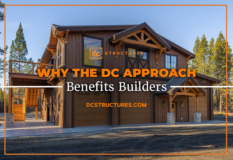 Why the DC Approach Benefits Builders