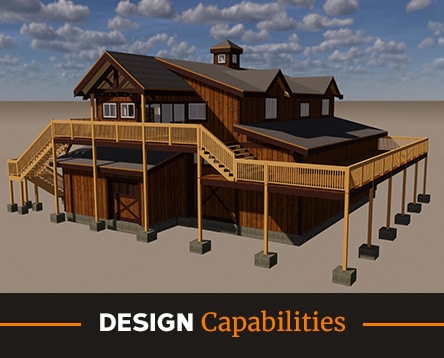 A 3D rendering of a wooden building with a peaked roof, large windows, and a surrounding elevated deck. Reminiscent of barn home kits, the deck features two staircases and sturdy pillars for support. The sky is partly cloudy. Text reads "DESIGN Capabilities.