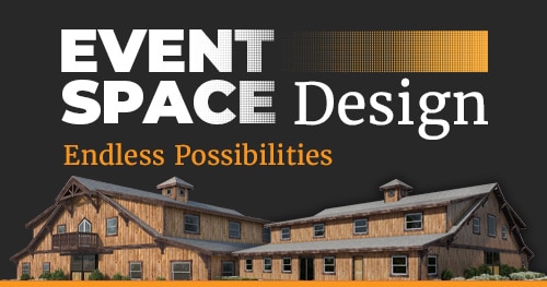 Text graphic with "Event Space Design" in bold white and "Endless Possibilities" in orange below. Showcases a rustic wooden building with multiple gables against a black background featuring a gradient dot pattern, highlighting our Custom Design Offering.