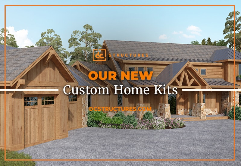 Introducing our New Line of Custom Home Kits